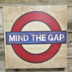 Mind The Gap Wall Decoration