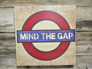 Mind The Gap Wall Decoration