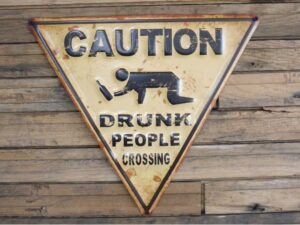 Sign (Drunk People)