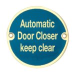 Automatic Door Closer Keep Clear Sign