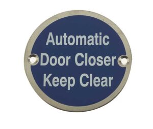 Automatic Door Closer Keep Clear Sign